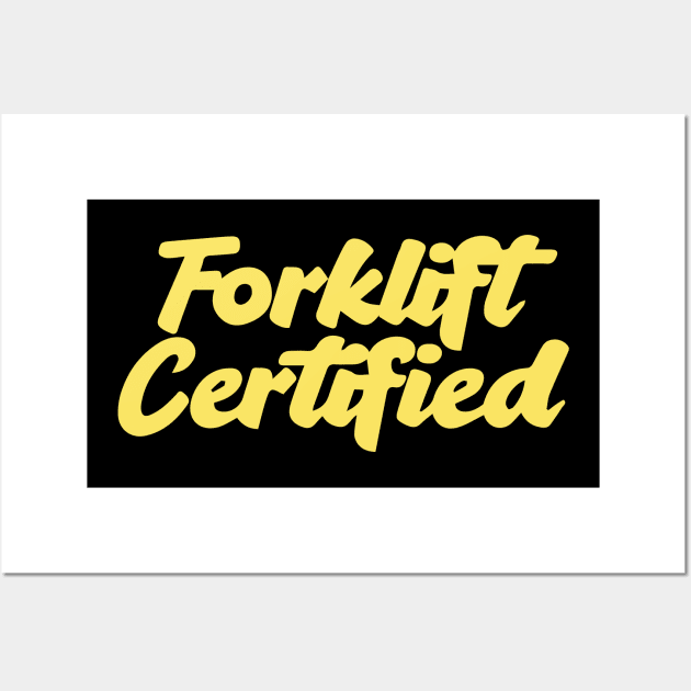 Forklift Certified Meme Wall Art by pako-valor